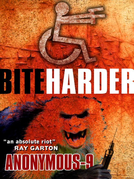 Title details for Bite Harder by Anonymous-9 - Available